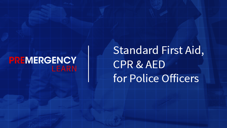 Police First Aid, CPR and AED